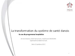 La transformation du systme de sant danois le