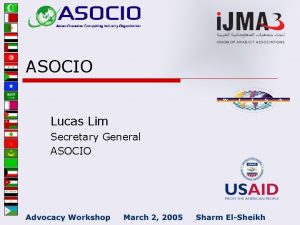 ASOCIO Lucas Lim Secretary General ASOCIO About ASOCIO