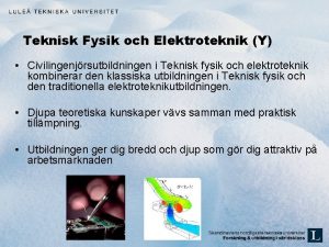 Teknisk Fysik och Elektroteknik Y Civilingenjrsutbildningen i Teknisk
