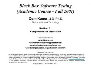 Black Box Software Testing Academic Course Fall 2001