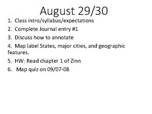 August 2930 1 Class introsyllabusexpectations 2 Complete Journal