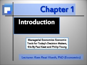 Chapter 1 Introduction Managerial Economics Economic Tools for