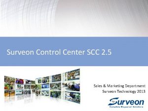 Surveon Control Center SCC 2 5 Sales Marketing
