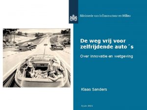 De weg vrij voor zelfrijdende autos Over innovatie