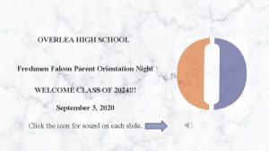 OVERLEA HIGH SCHOOL Freshmen Falcon Parent Orientation Night