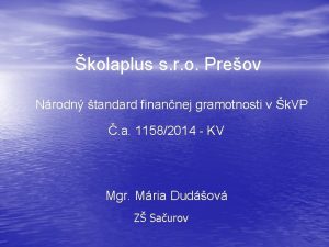 kolaplus s r o Preov Nrodn tandard finannej