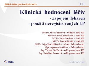 Sttn stav pro kontrolu liv 1 Klinick hodnocen