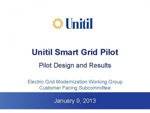 Unitil Smart Grid Pilot Design and Results Electric