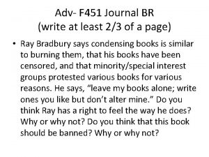 Adv F 451 Journal BR write at least