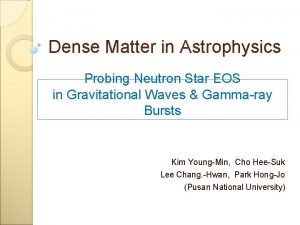 Dense Matter in Astrophysics Probing Neutron Star EOS