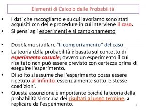 Elementi di Calcolo delle Probabilit I dati che