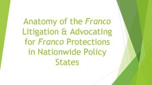 Anatomy of the Franco Litigation Advocating for Franco