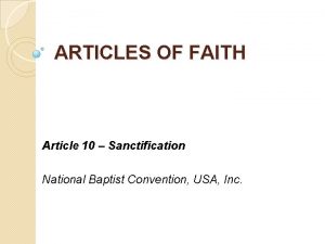 ARTICLES OF FAITH Article 10 Sanctification National Baptist