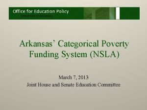 Arkansas Categorical Poverty Funding System NSLA March 7