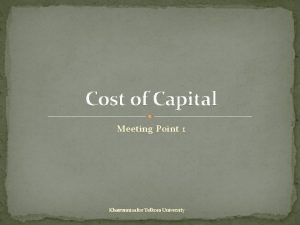 Cost of Capital Meeting Point 1 Khairunnisa for