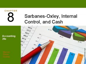CHAPTER 8 SarbanesOxley Internal Control and Cash Warren