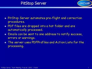 Pit Stop Server l l JACo W Pit