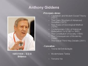 Anthony Giddens Principais 18011938 S D S Britnico