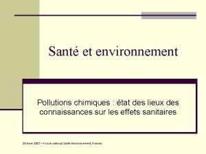 Sant et environnement Pollutions chimiques tat des lieux