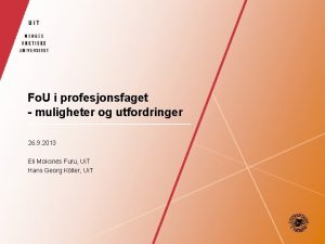 Fo U i profesjonsfaget muligheter og utfordringer 26