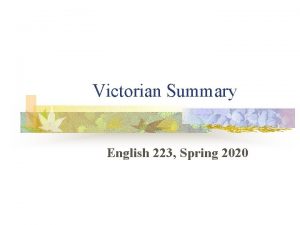 Victorian Summary English 223 Spring 2020 Victorian Controversies