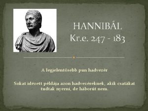 HANNIBL Kr e 247 183 A legjelentsebb pun