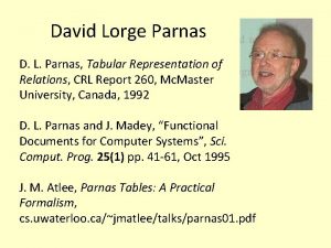 David Lorge Parnas D L Parnas Tabular Representation
