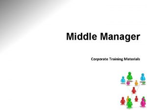 Middle Manager Corporate Training Materials Module One Getting