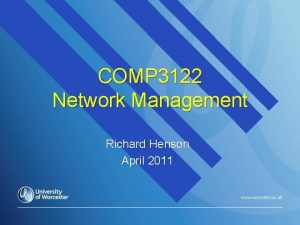 COMP 3122 Network Management Richard Henson April 2011