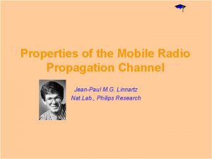 Properties of the Mobile Radio Propagation Channel JeanPaul