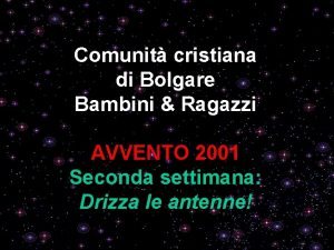 Comunit cristiana di Bolgare Bambini Ragazzi AVVENTO 2001