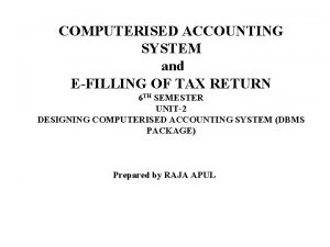 COMPUTERISED ACCOUNTING SYSTEM and EFILLING OF TAX RETURN