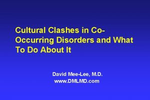 Cultural Clashes in Co Occurring Disorders and What