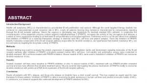 ABSTRACT IntroductionBackground Mantle cell lymphoma MCL is characterized