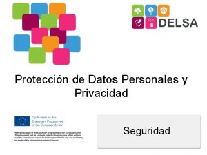 Proteccin de Datos Personales y Privacidad Seguridad Objetivos