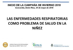 INICIO DE LA CAMPAA DE INVIERNO 2018 Concordia