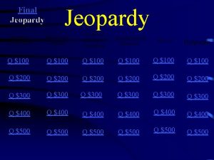 Final Jeopardy Operations On Functions Jeopardy Inverses and