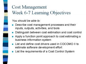 Cost Management Week 6 7 Learning Objectives You