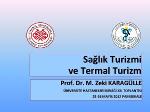 Salk Turizmi ve Termal Turizm Prof Dr M