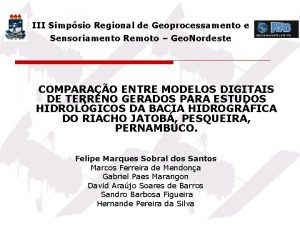 III Simpsio Regional de Geoprocessamento e Sensoriamento Remoto