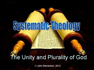 The Unity and Plurality of God John Stevenson
