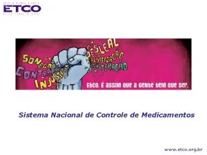 Sistema Nacional de Controle de Medicamentos www etco