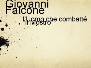 Giovanni Falcone lUomo che combatt il Mostro Nasce