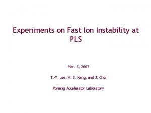 Experiments on Fast Ion Instability at PLS Mar