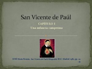 San Vicente de Pal CAPTULO I Una infancia