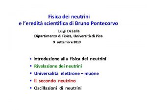 Fisica dei neutrini e leredit scientifica di Bruno