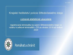 4 6 2021 Krajsk editelstv policie Stedoeskho kraje