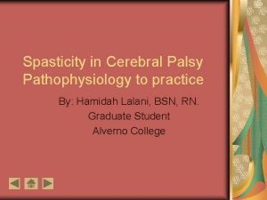 Spasticity in Cerebral Palsy Pathophysiology to practice By