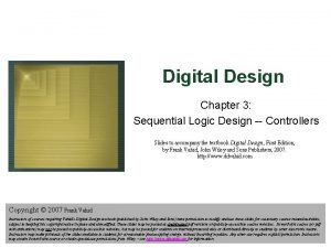 Digital Design Chapter 3 Sequential Logic Design Controllers