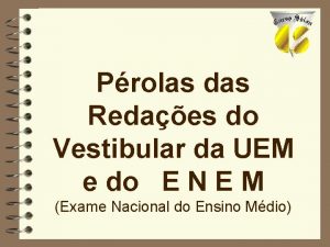 Prolas das Redaes do Vestibular da UEM e